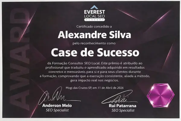 Certificado de reconhecimento de Alexandre Silva como Case de Sucesso da Formação Consultor SEO Local, da Everest Local SEO Academy, em 11 de abril de 2026