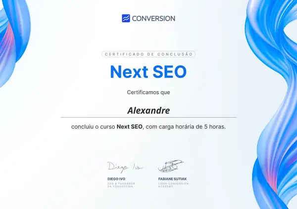 Certificado de conclusão de Alexandre Silva no curso Next SEO, da Conversion